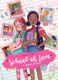 School of love - Vol. 1 - Librerie.coop School of love - Vol. 1 - Librerie.coop