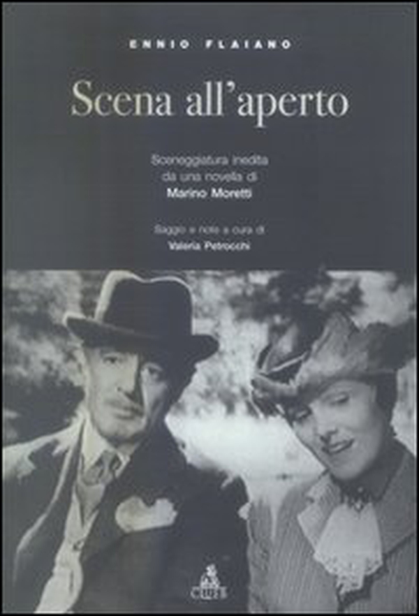Scena all'aperto. Sceneggiatura inedita da una novella di Marino Moretti - Librerie.coop