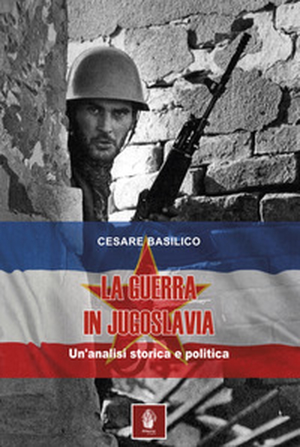La guerra in Jugoslavia. Un'analisi storica ed economica - Librerie.coop La guerra in Jugoslavia. Un'analisi storica ed economica - Librerie.coop