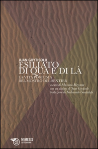 Esiliato di qua e di là. La vita postuma del Mostro del Sentier - Librerie.coop Esiliato di qua e di là. La vita postuma del Mostro del Sentier - Librerie.coop