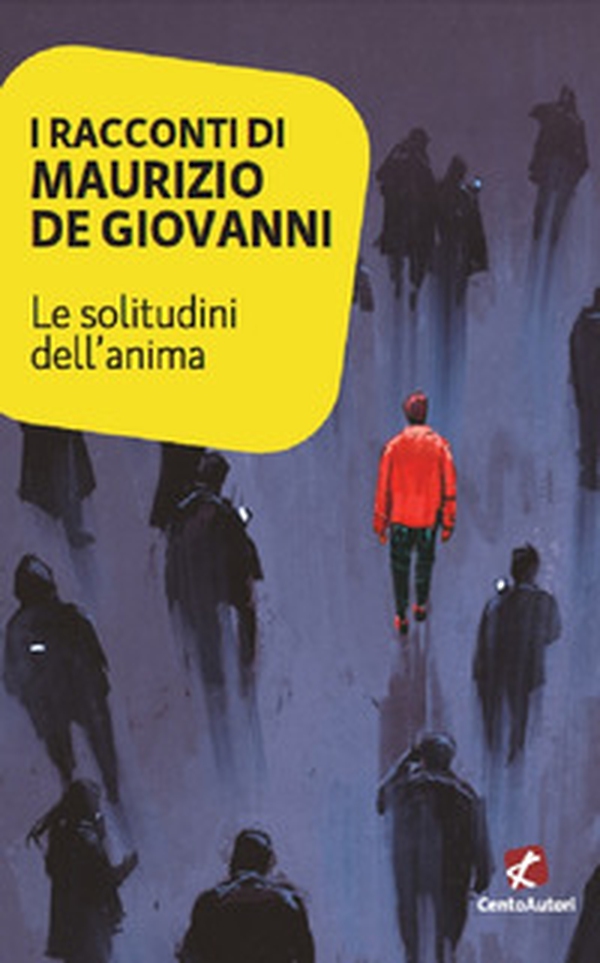 Le solitudini dell'anima - Librerie.coop Le solitudini dell'anima - Librerie.coop
