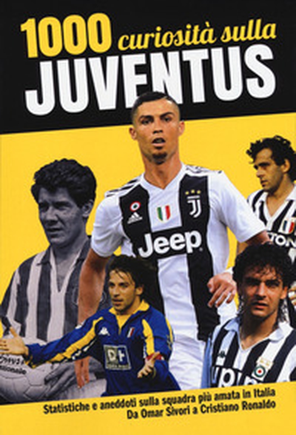 1000 curiosità sulla Juventus - Librerie.coop 1000 curiosità sulla Juventus - Librerie.coop