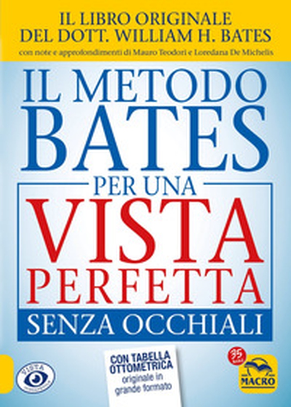 Il metodo Bates per una vista perfetta senza occhiali - Librerie.coop Il metodo Bates per una vista perfetta senza occhiali - Librerie.coop