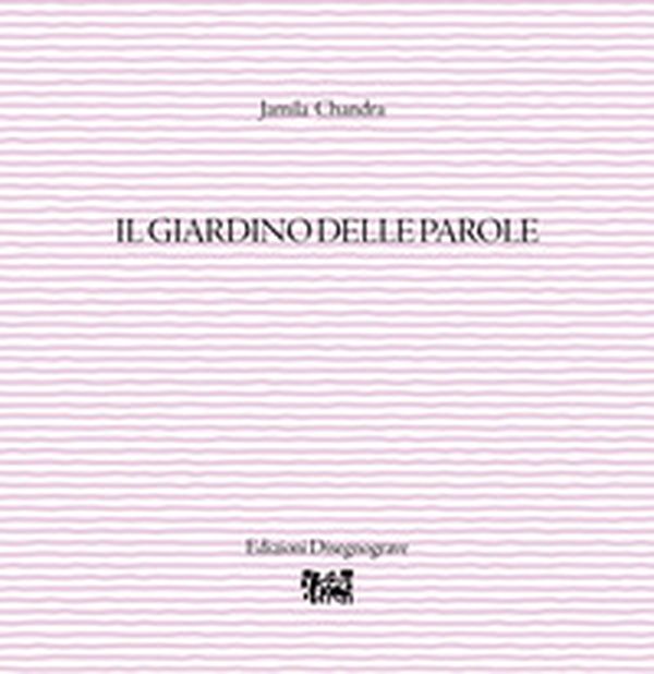 Il giardino delle parole - Librerie.coop Il giardino delle parole - Librerie.coop