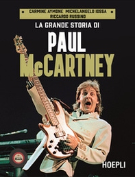 La grande storia di Paul McCartney - Librerie.coop