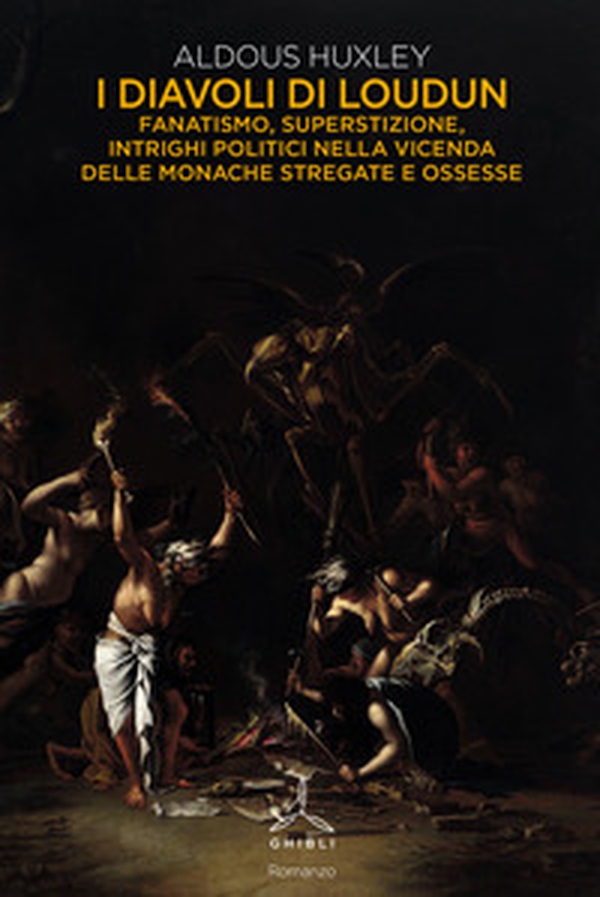 I diavoli di Loudun. Fanatismo, superstizione, intrighi politici nella vicenda delle monache stregate e ossesse - Librerie.coop I diavoli di Loudun. Fanatismo, superstizione, intrighi politici nella vicenda delle monache stregate e ossesse - Librerie.coop