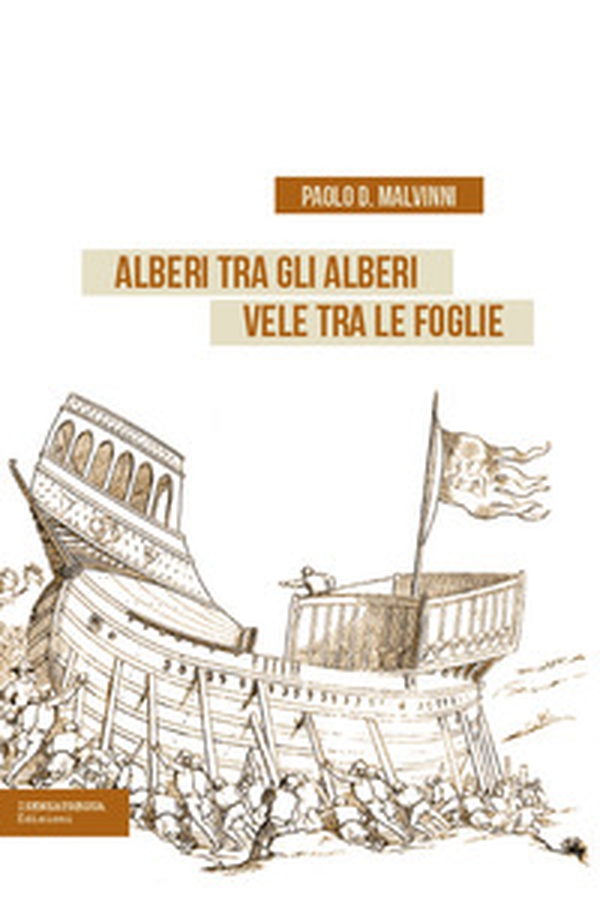 Alberi tra gli alberi vele tra le foglie - Librerie.coop Alberi tra gli alberi vele tra le foglie - Librerie.coop