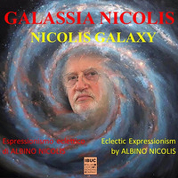 Galassia Nicolis. L'espressionismo eclettico di Albino Nicolis-Nicolis Galaxy. Eclectic espressionism by Albino Nicolis - Librerie.coop Galassia Nicolis. L'espressionismo eclettico di Albino Nicolis-Nicolis Galaxy. Eclectic espressionism by Albino Nicolis - Librerie.coop