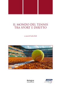 Il mondo del tennis tra sport e diritto - Librerie.coop