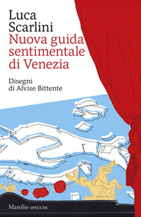 Nuova guida sentimentale di Venezia - Librerie.coop Nuova guida sentimentale di Venezia - Librerie.coop