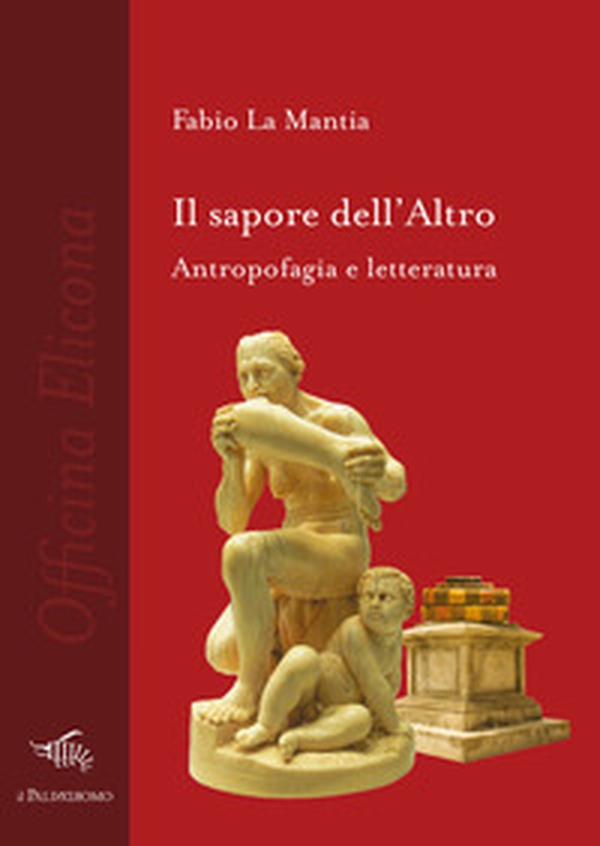 Il sapore dell'altro. Antropofagia e letteratura - Librerie.coop Il sapore dell'altro. Antropofagia e letteratura - Librerie.coop