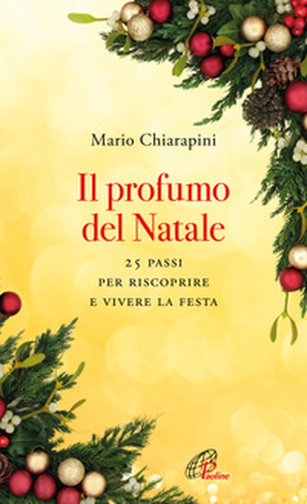 il del Natale. 25 passi per riscoprire e vivere la festa - Librerie.coop il del Natale. 25 passi per riscoprire e vivere la festa - Librerie.coop