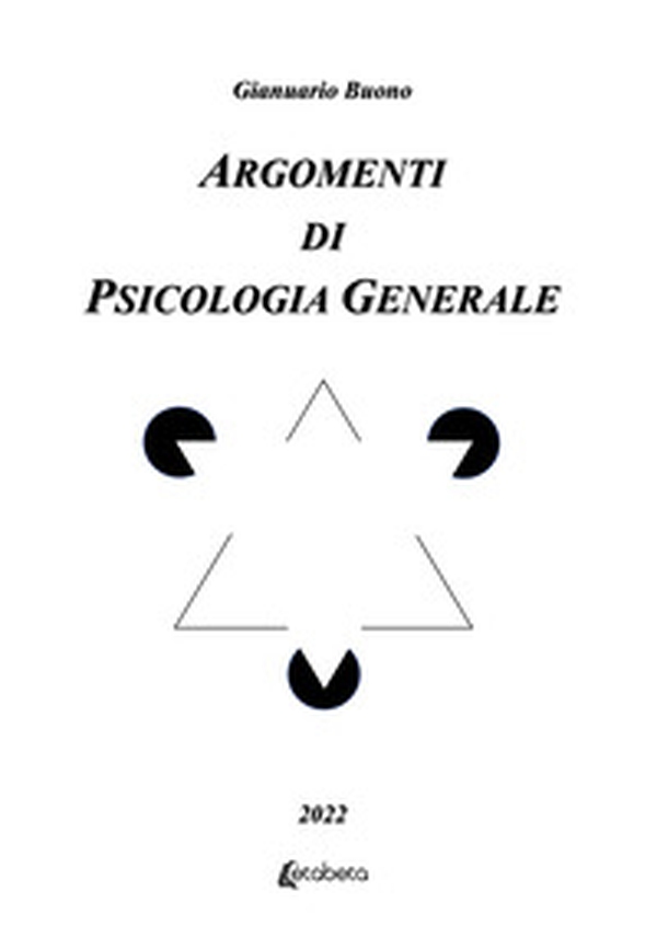 Argomenti di psicologia generale - Librerie.coop Argomenti di psicologia generale - Librerie.coop