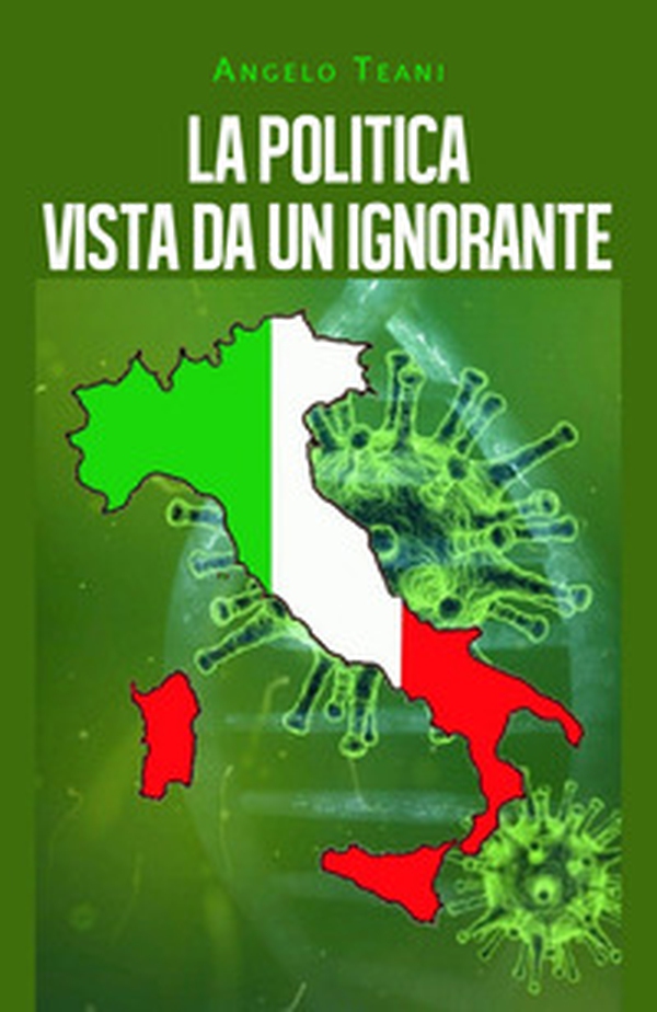 La politica vista da un ignorante - Librerie.coop La politica vista da un ignorante - Librerie.coop