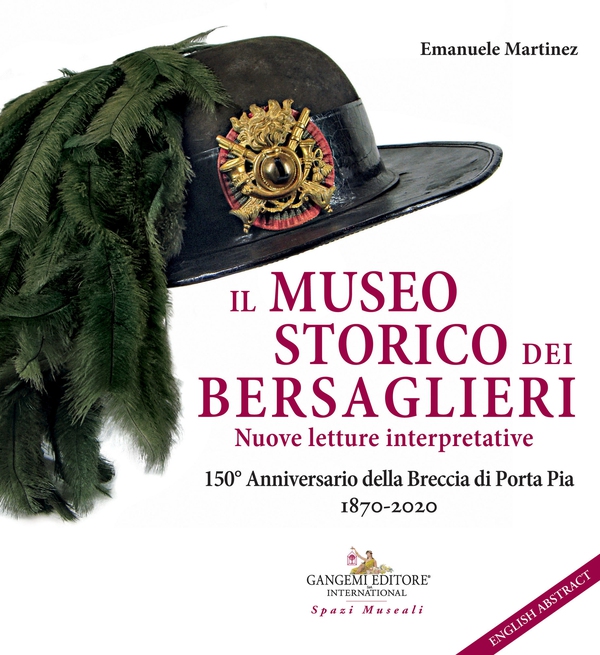 Il Museo Storico dei Bersaglieri - Librerie.coop Il Museo Storico dei Bersaglieri - Librerie.coop
