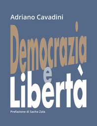 Democrazia e libertà - Librerie.coop