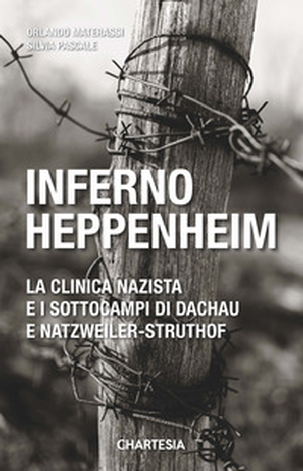 Inferno Heppenheim. La clinica nazista e i sottocampi di Dachau e Natzweiler-Struthof - Librerie.coop Inferno Heppenheim. La clinica nazista e i sottocampi di Dachau e Natzweiler-Struthof - Librerie.coop