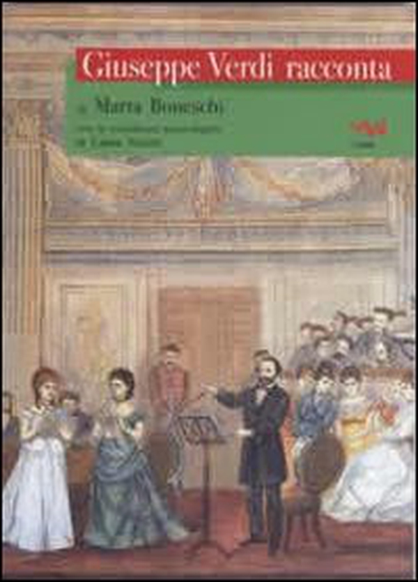 Giuseppe Verdi racconta - Librerie.coop Giuseppe Verdi racconta - Librerie.coop