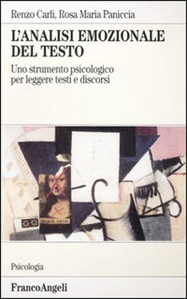 L'analisi emozionale del testo. Uno strumento psicologico per leggere testi e discorsi - Librerie.coop L'analisi emozionale del testo. Uno strumento psicologico per leggere testi e discorsi - Librerie.coop