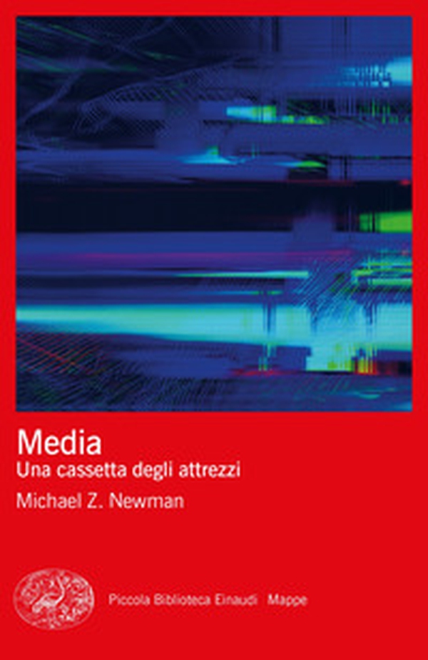 Media. Una cassetta degli attrezzi - Librerie.coop Media. Una cassetta degli attrezzi - Librerie.coop