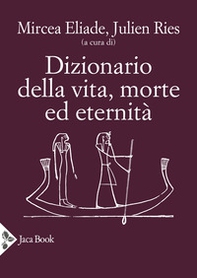 Dizionario della vita, morte ed eternità - Librerie.coop