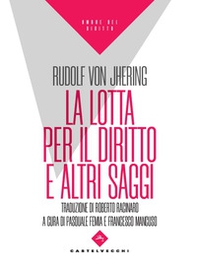 La lotta per il diritto e altri saggi - Librerie.coop La lotta per il diritto e altri saggi - Librerie.coop