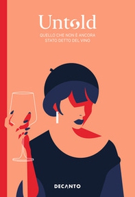 Untold. Quello che non è ancora stato detto del vino - Librerie.coop