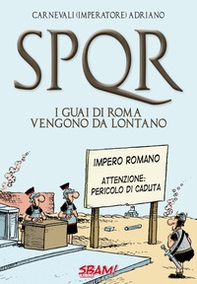 SPQR. I guai di Roma vengono da lontano - Librerie.coop