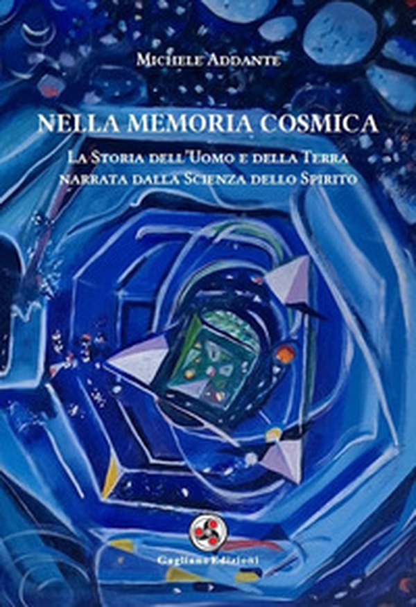 Nella memoria cosmica. La storia dell'uomo e della terra narrata dalla scienza dello spirito - Librerie.coop Nella memoria cosmica. La storia dell'uomo e della terra narrata dalla scienza dello spirito - Librerie.coop