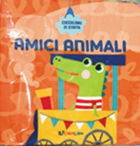 Amici animali. Coccolibri di stoffa - Librerie.coop