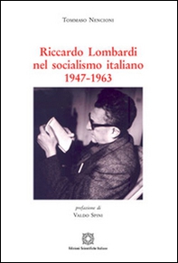 Riccardo Lombardi nel socialismo italiano 1947-1963 - Librerie.coop