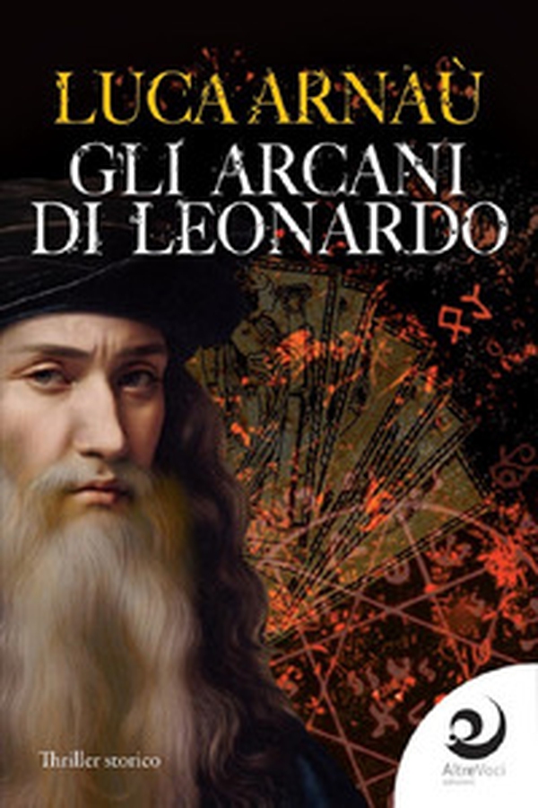 Gli arcani di Leonardo - Librerie.coop Gli arcani di Leonardo - Librerie.coop