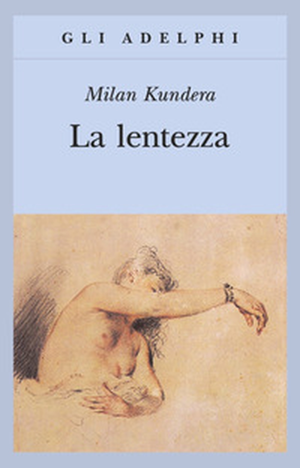 La lentezza - Librerie.coop La lentezza - Librerie.coop