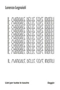 Il manuale delle cose inutili - Librerie.coop