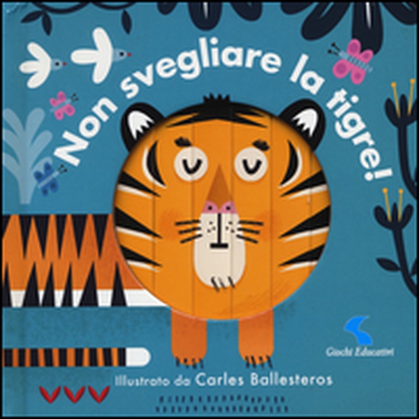 Non svegliare la tigre! - Librerie.coop