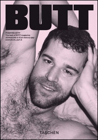 Forever Butt. The best of Butt magazine. Adventures in 21st century gay subculture, part 2 - Librerie.coop Forever Butt. The best of Butt magazine. Adventures in 21st century gay subculture, part 2 - Librerie.coop