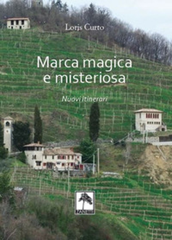 Marca magica e misteriosa. Nuovi itinerari - Librerie.coop Marca magica e misteriosa. Nuovi itinerari - Librerie.coop