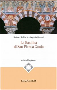 La Basilica di San Piero a Grado - Librerie.coop