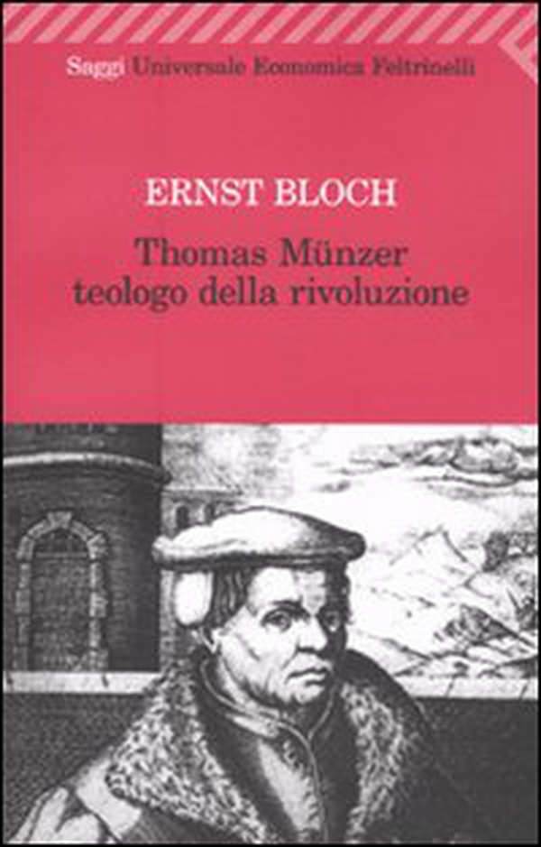 Thomas Münzer teologo della rivoluzione - Librerie.coop Thomas Münzer teologo della rivoluzione - Librerie.coop