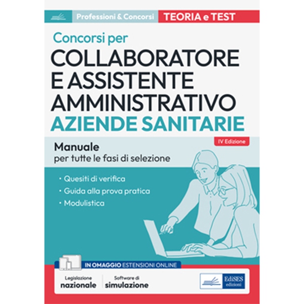 Concorsi per Collaboratore e Assistente amministrativo nelle Aziende Sanitarie - Librerie.coop Concorsi per Collaboratore e Assistente amministrativo nelle Aziende Sanitarie - Librerie.coop