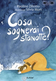 Cosa sognerai stanotte? - Librerie.coop