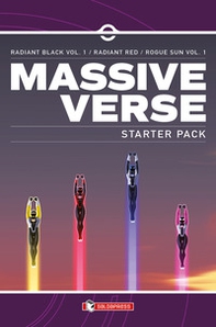 Massive-Verse. Starter pack: Radiant black vol.1-Radiant red-Rogue sun vol.1 - Librerie.coop