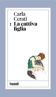La cattiva figlia - Librerie.coop