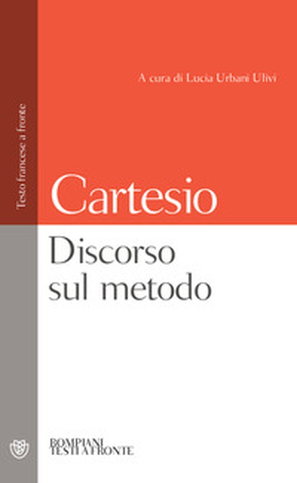 Discorso sul metodo. Testo francese a fronte - Librerie.coop Discorso sul metodo. Testo francese a fronte - Librerie.coop