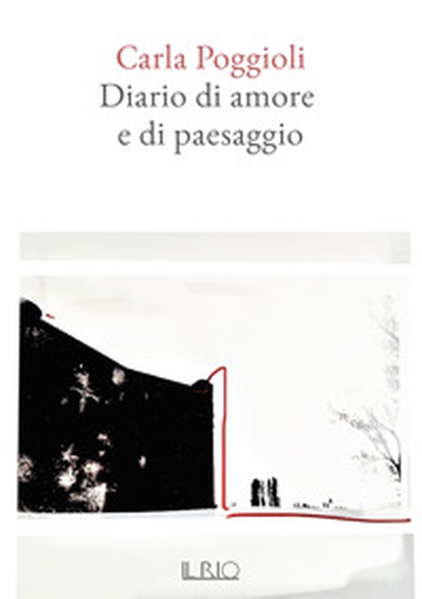 Diario di amore e di paesaggio - Librerie.coop Diario di amore e di paesaggio - Librerie.coop