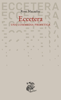 Eccetera. Una commedia profetica - Librerie.coop