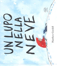 Un lupo nella neve - Librerie.coop