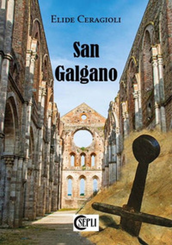 San Galgano - Librerie.coop San Galgano - Librerie.coop