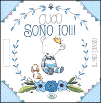 Cucù sono io!!! Il mio diario. Ediz. azzurra - Librerie.coop
