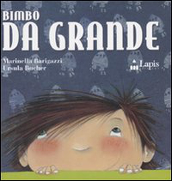 Bimbo da grande - Librerie.coop Bimbo da grande - Librerie.coop